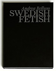 Cover of Andrea Belluso’s book Swedish Fetish